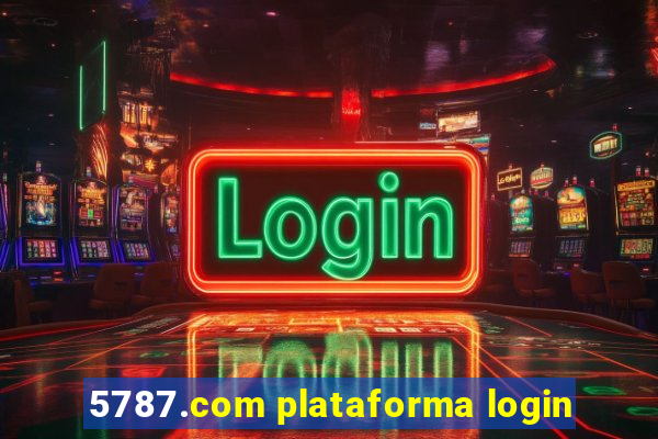 5787.com plataforma login